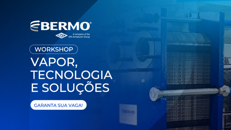 Workshop Gratuito - Vapor, Tecnologia e Soluções - Bermo - Filial-SP